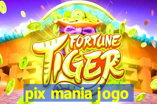 pix mania jogo